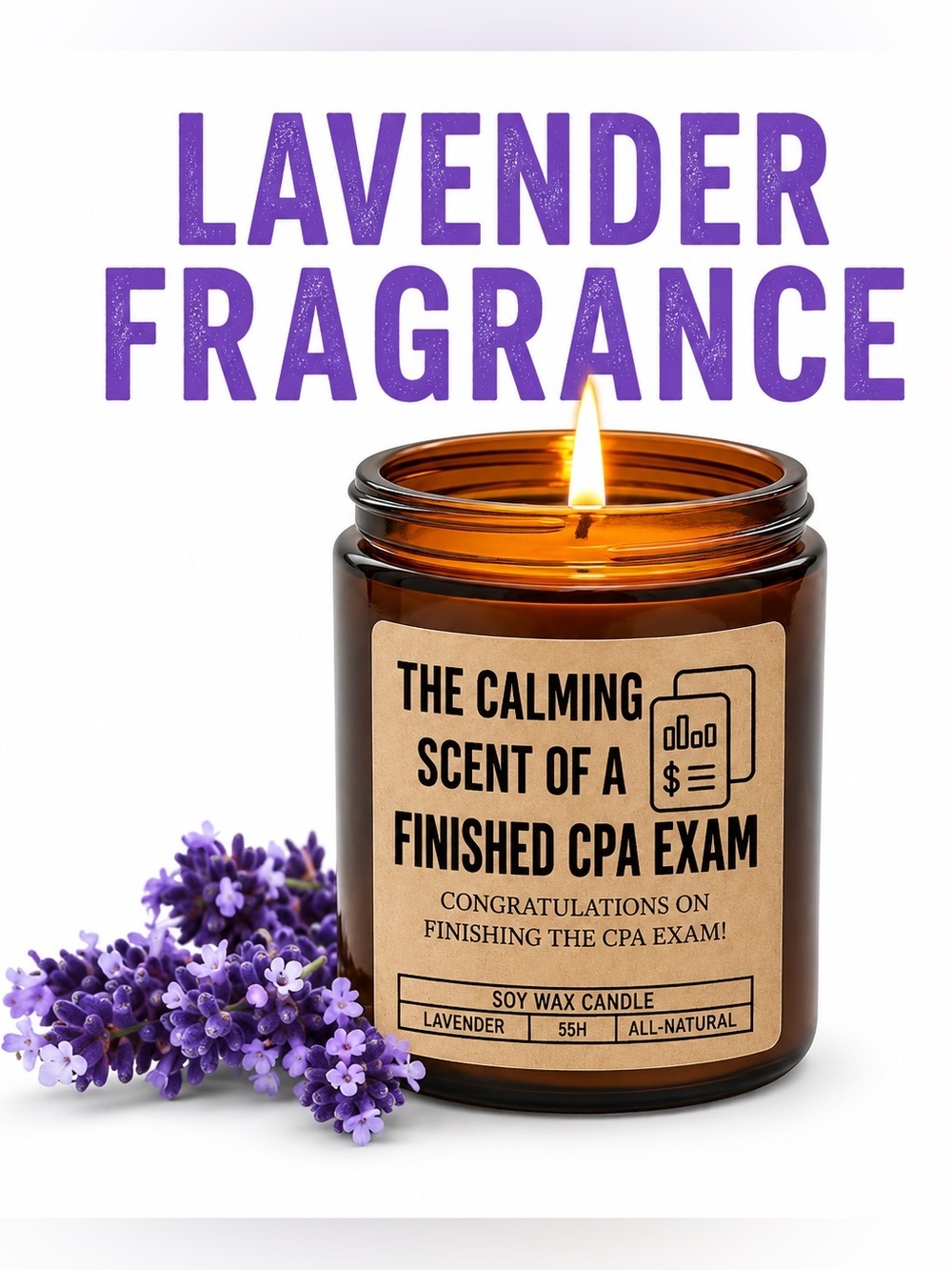 Lavender Scented Soy Candle - The Calming Scent of a Finished CPA Exam